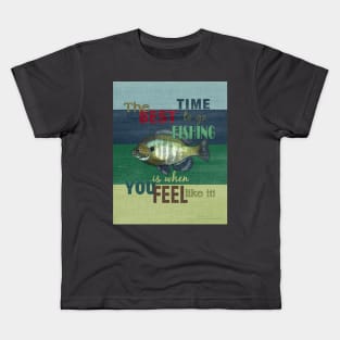 Best Time To Go Fishing Is When Kids T-Shirt